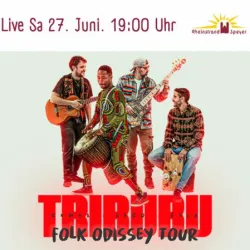 Ein musikalisches Ereignis mit der Band Triburu, die verschiedene Instrumente spielt. Das Konzert findet am 27. Juni um 19:00 Uhr statt.